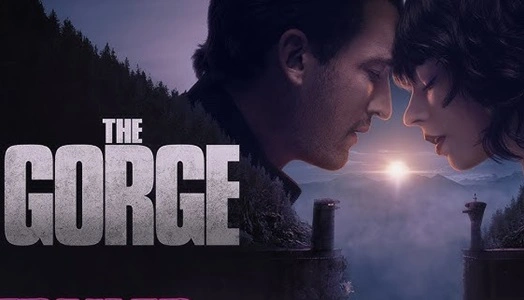 The Gorge 2025 Movie Release Date, Cast Names, Story, Total Budget