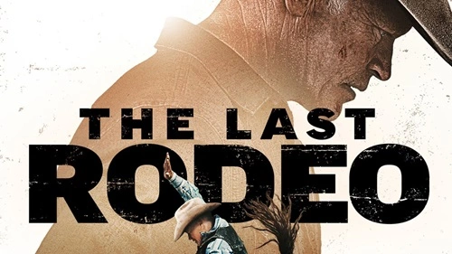 The Last Rodeo 2025 Movie Release Date, Cast Names, Story, Total Budget