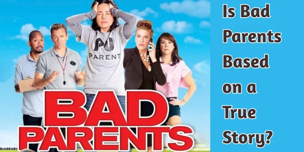 Bad Parents